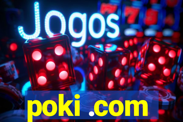 poki .com